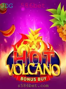 Descubra a Emoção do HotVolcanoBonusBuy no 586bet