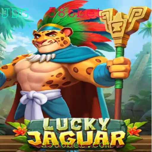 Descubra a Emoção do Jogo LuckyJaguar no 586bet