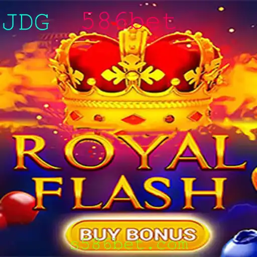 Descobrindo o Excitante Mundo de RoyalFlashBuyBonus no 586bet